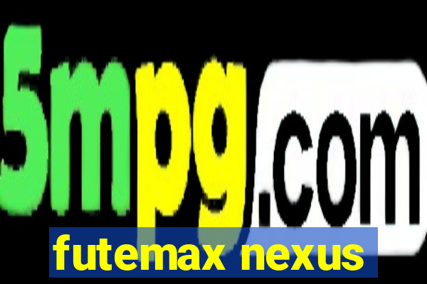 futemax nexus